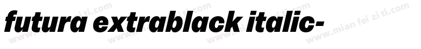 futura extrablack italic字体转换